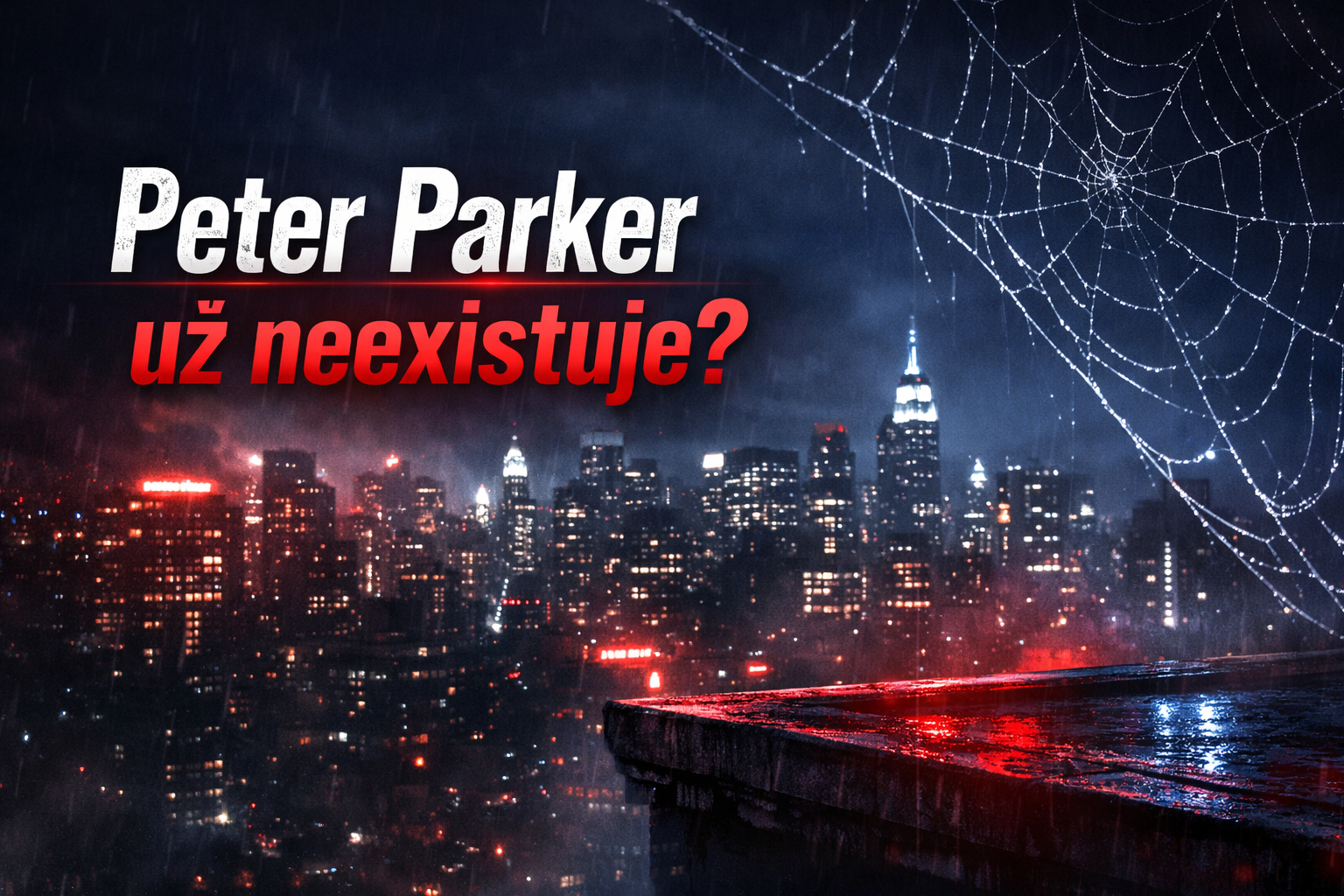 Šok pre fanúšikov Marvelu: Nový Spider-Man 4 odhalil obrovský časový skok! Peter Parker, ako sme ho